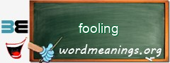 WordMeaning blackboard for fooling